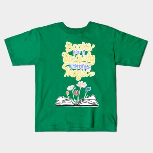 Books are unique portable magic - green Kids T-Shirt